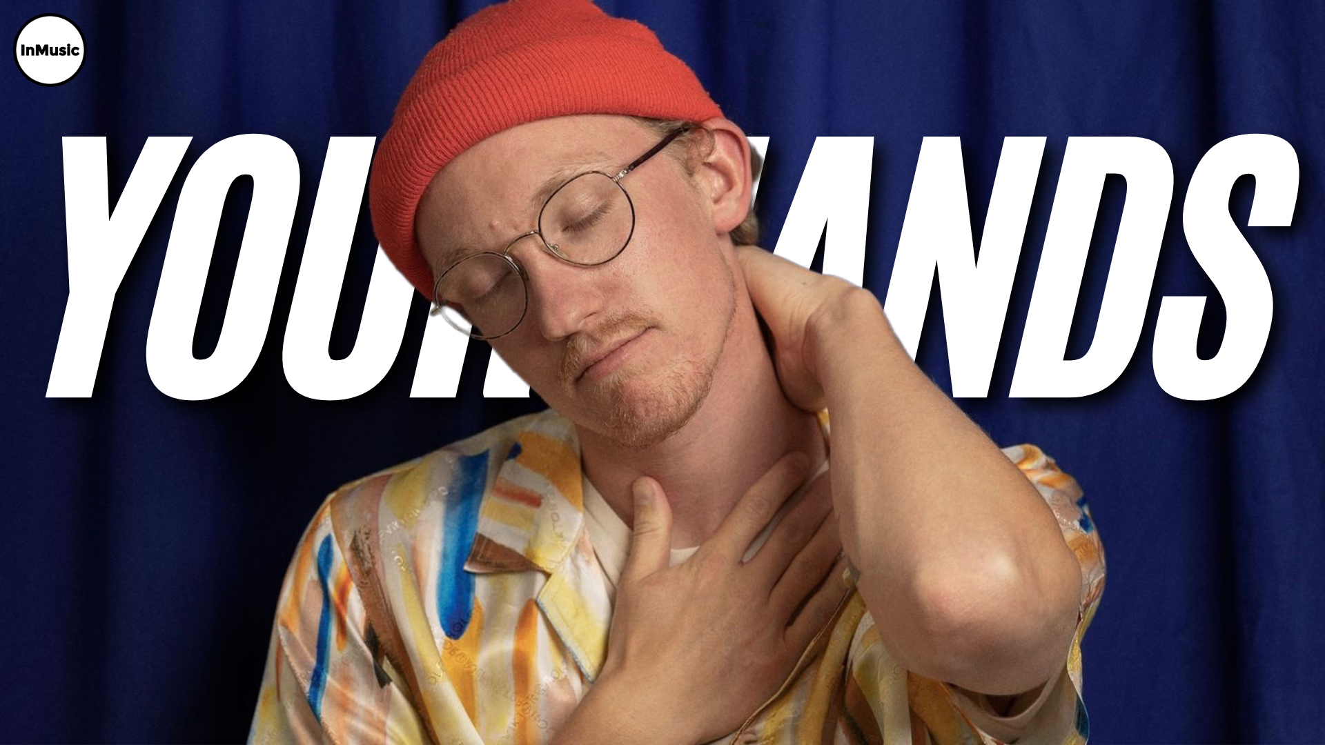 Your Hands Talks About His Debut EP, Out Today