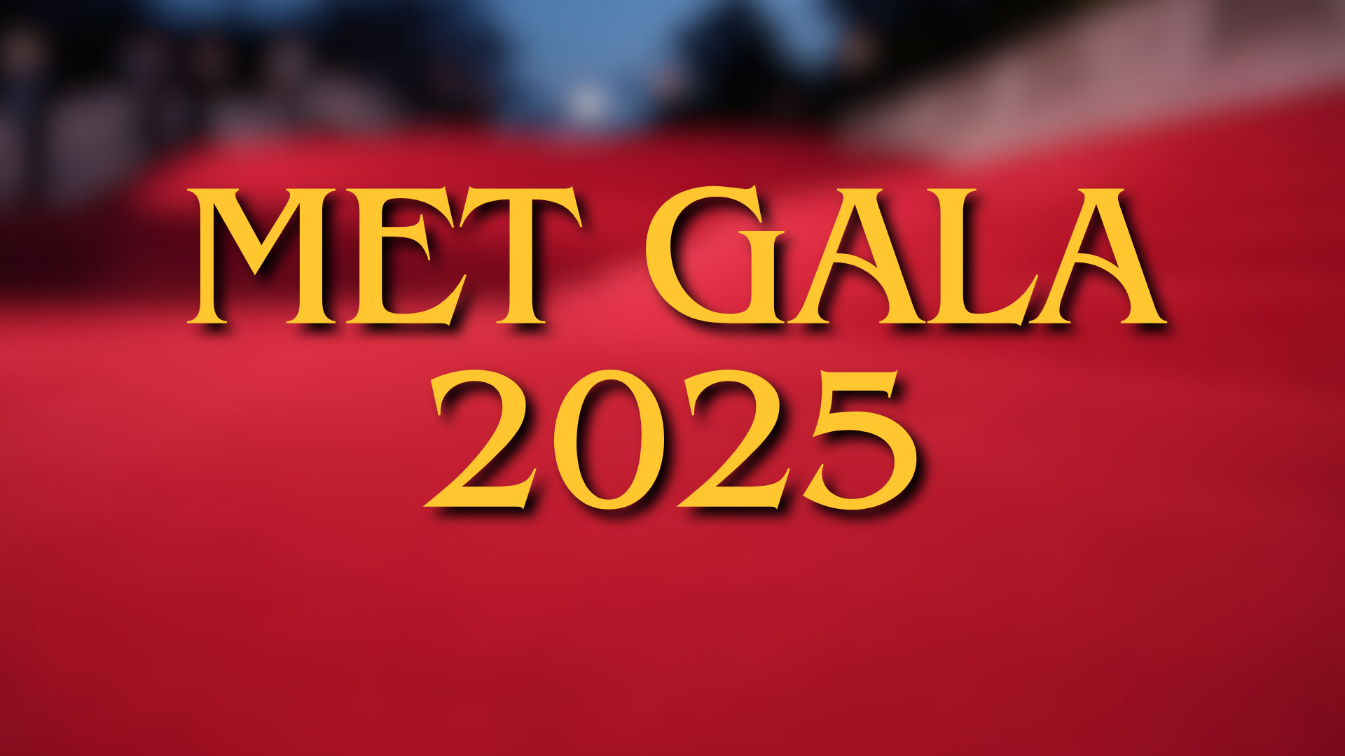 Met Gala 2025: The Singers Expected to Attend Fashion’s Biggest Night